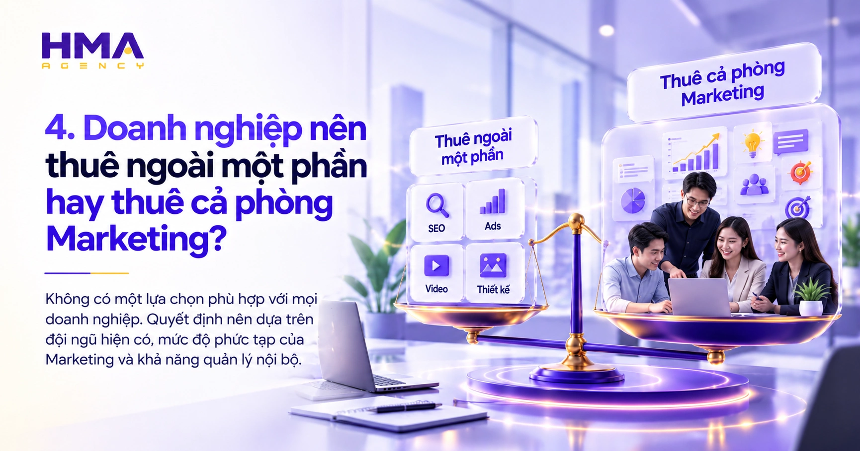 Doanh nghiệp nên thuê ngoài một phần hay thuê cả phòng Marketing