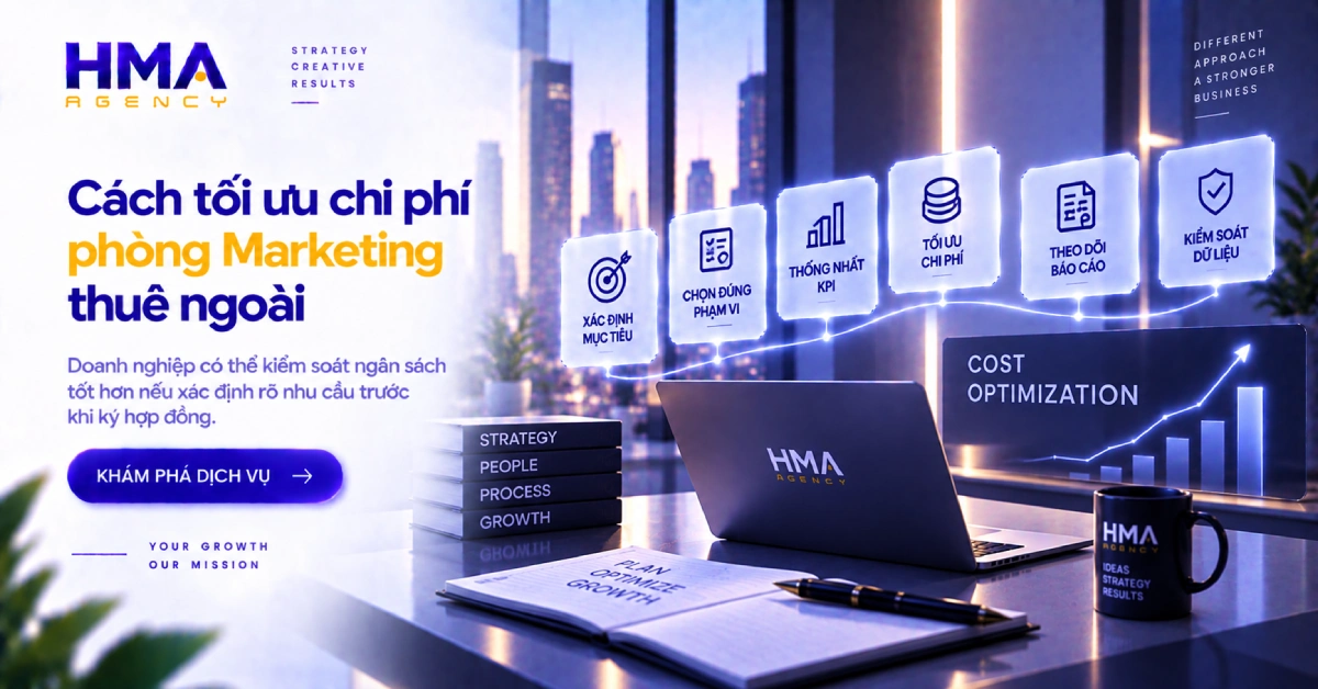 Cách tối ưu chi phí phòng Marketing thuê ngoài