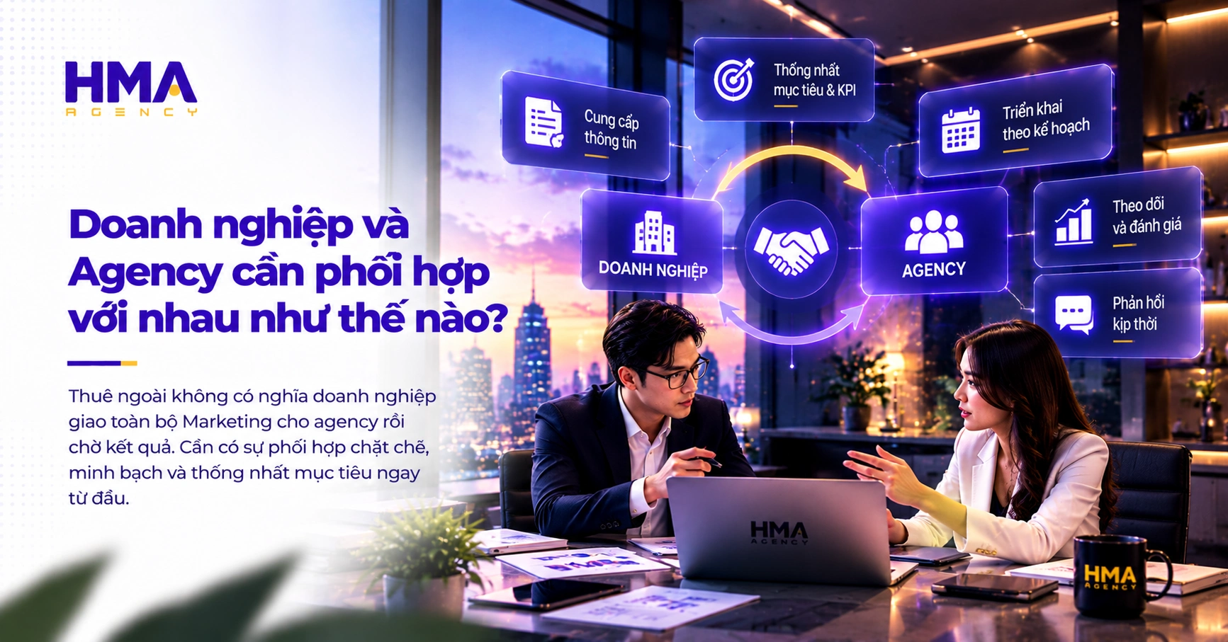Doanh nghiệp và Agency cần phối hợp với nhau như thế nào