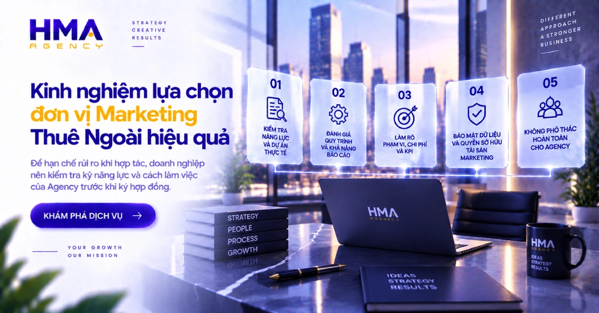 Kinh nghiệm lựa chọn đơn vị Marketing Thuê Ngoài hiệu quả