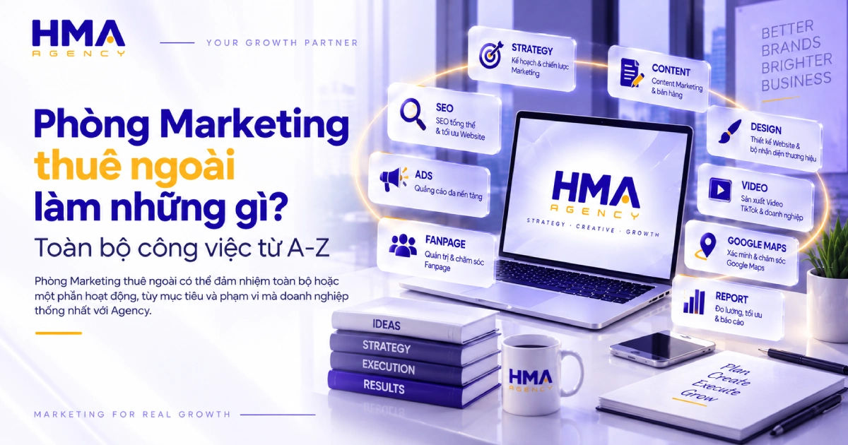 Phòng Marketing thuê ngoài làm những gì Toàn bộ công việc từ A-Z
