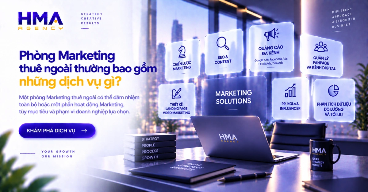Phòng Marketing thuê ngoài thường bao gồm những dịch vụ gì