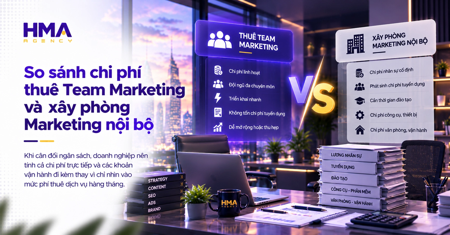 So sánh chi phí thuê Team Marketing và xây phòng Marketing nội bộ