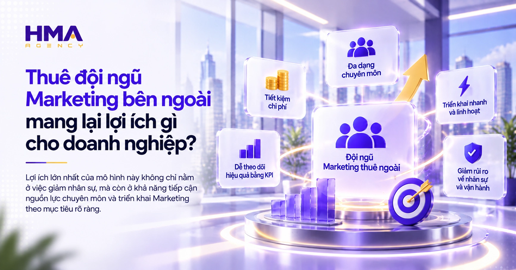 Thuê đội ngũ Marketing bên ngoài mang lại lợi ích gì cho doanh nghiệp