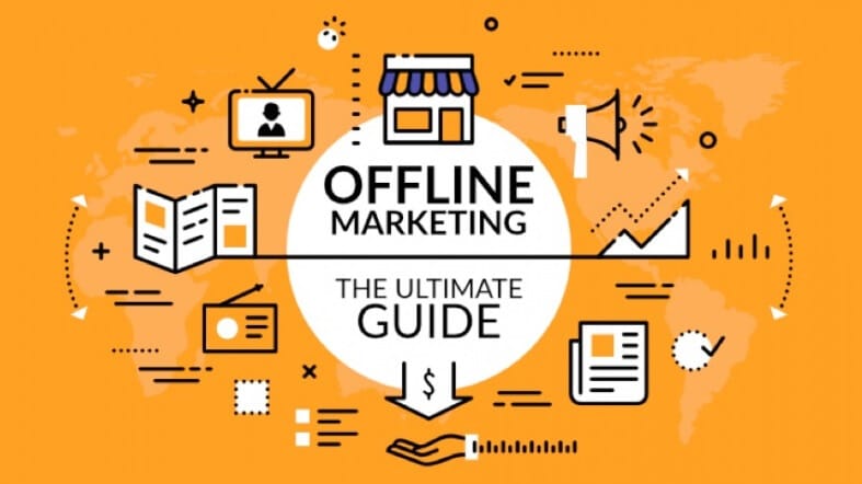 17 ý tưởng Marketing offline phổ biến hiện nay