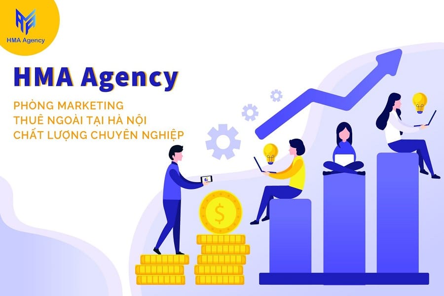 HMA Agency - Phòng marketing thuê ngoài tại Hà Nội chất lượng chuyên nghiệp