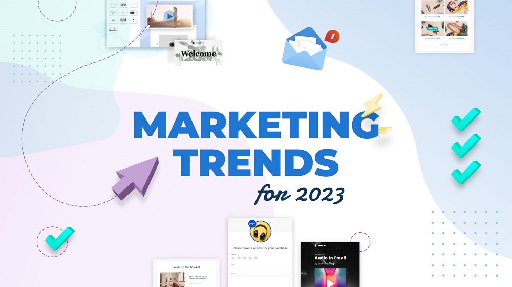 9 xu hướng Marketing 2023 phát triển khách hàng vượt bậc
